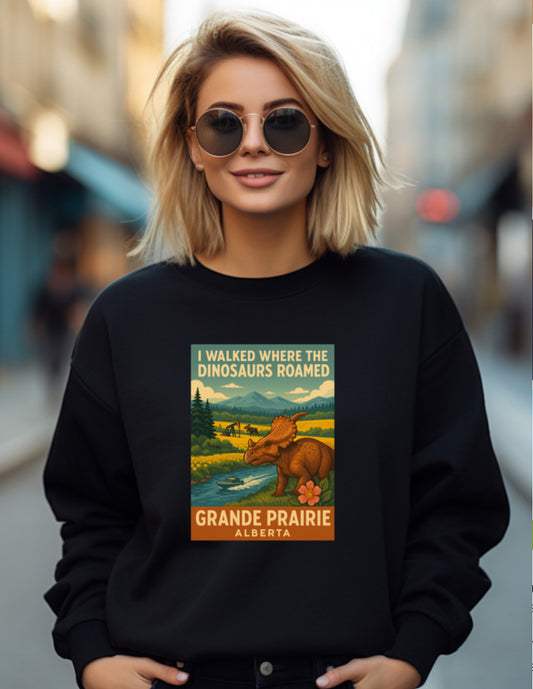 Walked Where The Dinosaurs Roamed | Grande Prairie Custom Crewneck #9