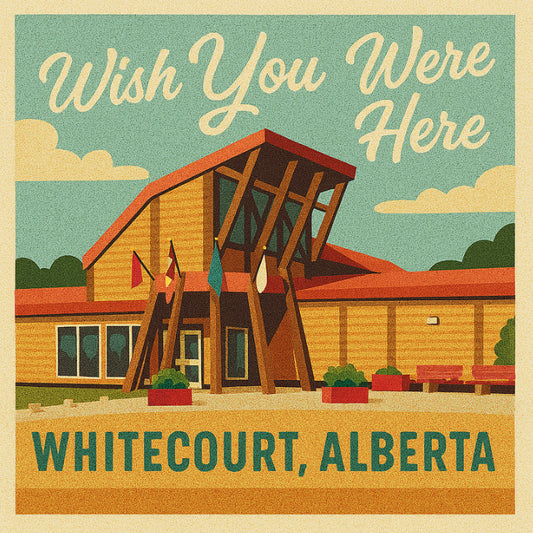 Whitecourt Magnet | I Wish You Were Here #5