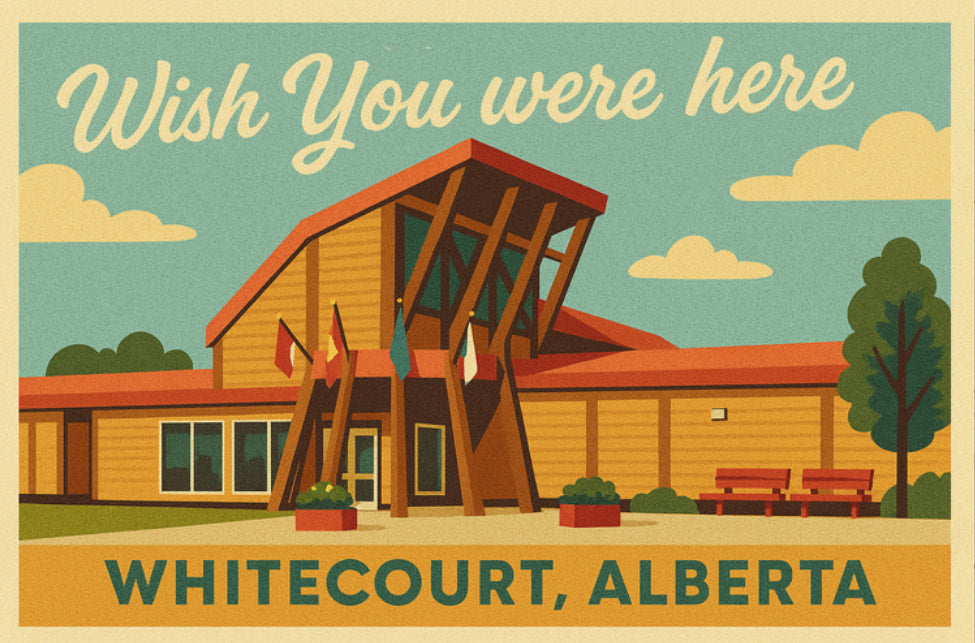 Whitecourt Postcard | Wish You Were Here #5